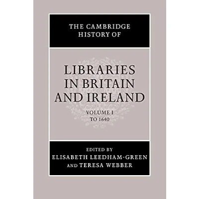 Abbildung von The Cambridge History of Libraries in Britain and Ireland: 1850 2000