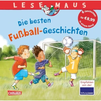 Abbildung von LESEMAUS Sonderbände: Die besten Fußball Geschichten: Sechs Geschichten in einem Band für Kinder ab 3 Jahre