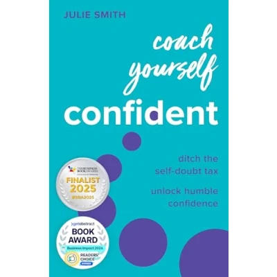 Abbildung von Coach Yourself Confident: Ditch the self doubt tax, unlock humble confidence