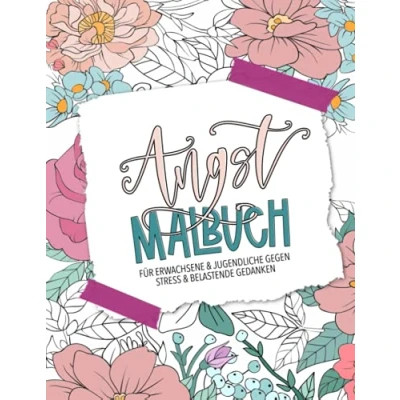 Abbildung von Angst Malbuch für Erwachsene &amp; Jugendliche gegen Stress belastende Gedanken