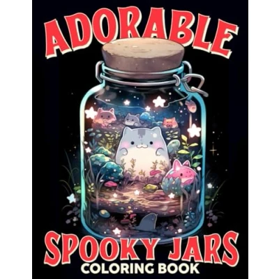 Abbildung von Adorable Spooky Jars Coloring Book: Unveil Whimsical Frightening with Kawaii Creepy Pages Playful Pastel Goth Illustrations for All Ages Stress Relief and Enjoyment