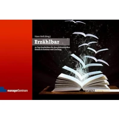 Abbildung von Erzählbar: 111 Top Geschichten für den professionellen Einsatz in Seminar und Coaching (Edition Training aktuell)