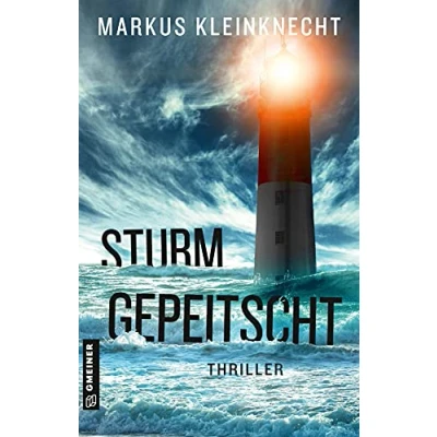 Abbildung von Sturmgepeitscht: Thriller (Thriller im GMEINER Verlag)