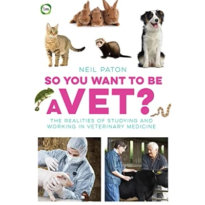 Abbildung von So You Want to Be a Vet?: The Realities of Studying and Working in Veterinary Medicine (Veterinary Careers)