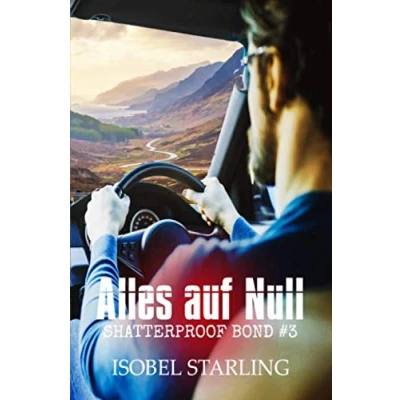 Abbildung von Alles auf Null (Shatterproof Bond Deutsche Ausgabe, Band 3)