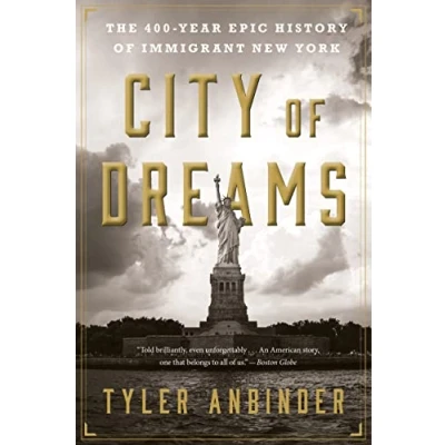 Abbildung von City of Dreams: The 400 Year Epic History Immigrant New York