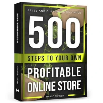 Abbildung von 500 Steps to Your Own Profitable Online Store: Sales and customers on order