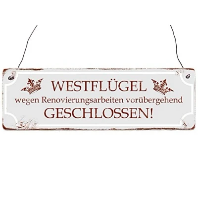 Abbildung von Interluxe Holzschild Shabby Vintage WESTFLÜGEL WEGEN RENOVIERUNGSARBEITEN GESCHLOSSEN