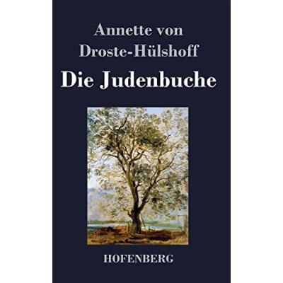 Abbildung von Die Judenbuche: Ein Sittengemälde aus dem gebirgichten Westfalen
