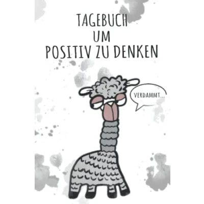 Abbildung von Tagebuch für positives Denken: mehr Energie, Gelassenheit, innere Ruhe durch Frust rauslassen