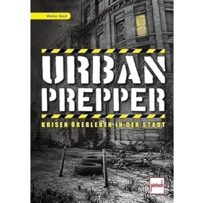 Abbildung von Urban Prepper: Krisen überleben in der Stadt