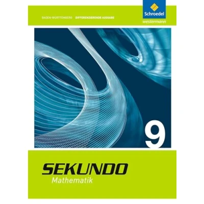 Abbildung von Sekundo Ausgabe 2015 für Baden Württemberg: Schulbuch 9 (Sekundo Mathematik differenzierende Schulformen: Württemberg)