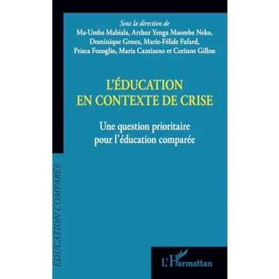 Abbildung von l&#039;éducation en contexte de crise: Une question prioritaire pour comparée