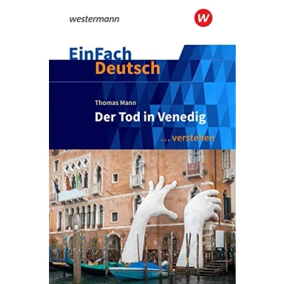 Abbildung von EinFach Deutsch ... verstehen: Thomas Mann: Der Tod in Venedig (EinFach Interpretationshilfen)