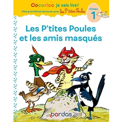 Abbildung von Cocorico Je sais lire! 1ères lectures avec les P&#039;tites Poules &amp; amis masqués (05): Niveau 1