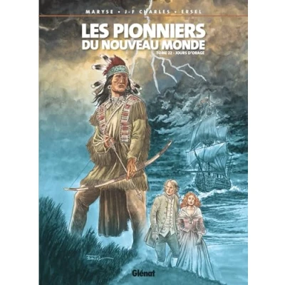 Abbildung von Les Pionniers du nouveau monde Tome 22: Jours d&#039;orage