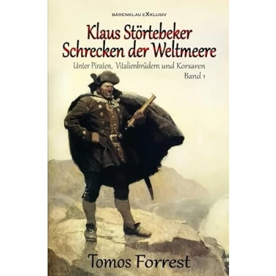 Abbildung von Unter Piraten, Vitalienbrüder und Korsaren Band 1: Klaus Störtebeker Schrecken der Weltmeere