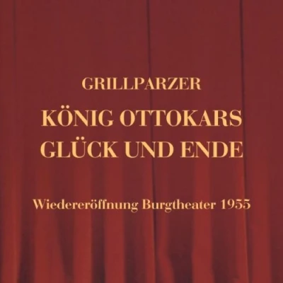 Abbildung von König Ottokars Glück und Ende Wiedereröffnung Burgtheater 1955