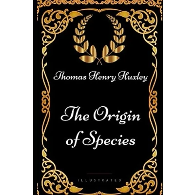 Abbildung von The Origin of Species: By Thomas Henry Huxley Illustrated