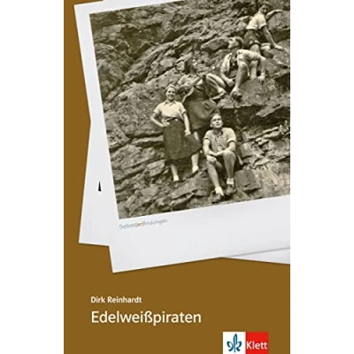 Abbildung von Edelweißpiraten: Schulausgabe mit Annotationen (Selbst(er)findungen)