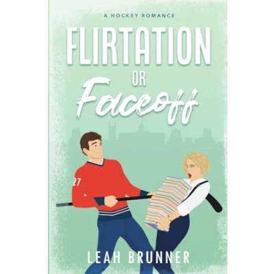 Abbildung von Flirtation or Faceoff: An Enemies to Lovers Hockey Romcom (D.C. Eagles Hockey, Band 2)