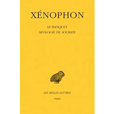 Abbildung von Xenophon, Le Banquet Apologie De Socrate (Collection Des Universites France, Band 153)