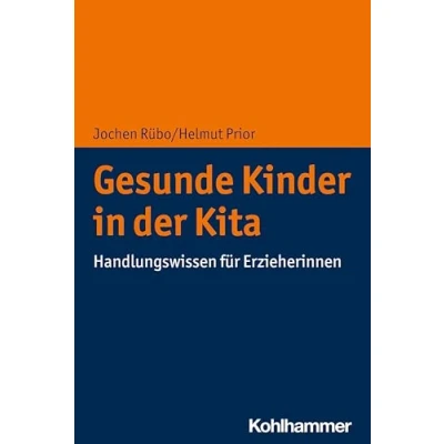 Abbildung von Gesunde Kinder in der Kita: Handlungswissen für Erzieherinnen