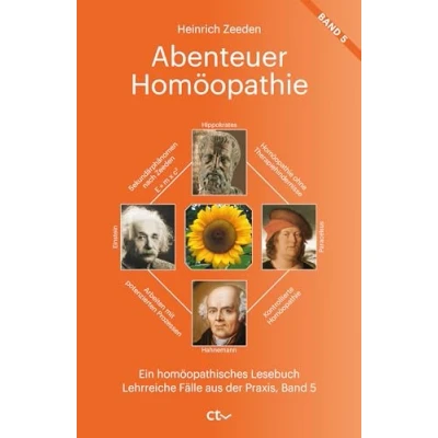 Abbildung von Abenteuer Homöopathie Band 5: Ein homöopathisches Lesebuch Lehrreiche Fälle aus der Praxis
