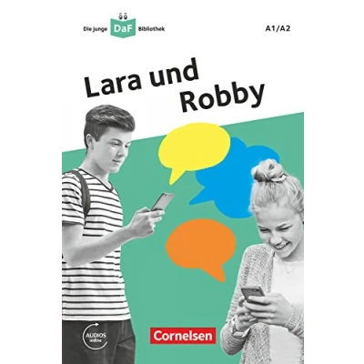 Abbildung von Die junge DaF Bibliothek A1/A2: Lara und Robby Eine Messenger Geschichte Lektüre mit Audios online