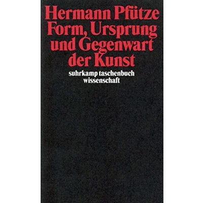 Abbildung von Form, Ursprung und Gegenwart der Kunst (suhrkamp taschenbuch wissenschaft)