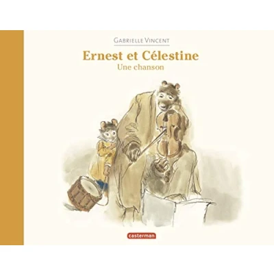 Abbildung von Ernest et Celestine Une chanson: Edition souple