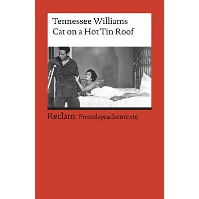 Abbildung von Cat on a Hot Tin Roof. Englischer Text mit deutschen Worterklärungen. B2C1 (GER): Williams, Tennessee Literaturklassiker; Originalversion 9039 (Reclams Universal Bibliothek)