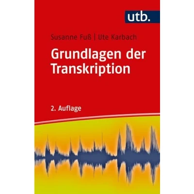Abbildung von Grundlagen der Transkription: Eine praktische Einführung
