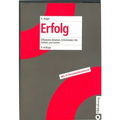 Abbildung von Erfolg: effizientes Arbeiten, Entscheiden, Vermitteln und Lernen: durch Lernen