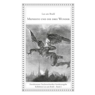 Abbildung von Mephisto und die drei Wunder: Phantastische Geschichten (Taschenschmöker aus Vergangenheit Gegenwart Sonderband)