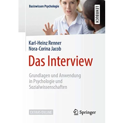 Abbildung von Das Interview: Grundlagen und Anwendung in Psychologie Sozialwissenschaften (Basiswissen Psychologie)