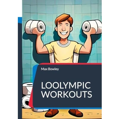 Abbildung von Loolympic Workouts: How to turn your toilet into an effective gym