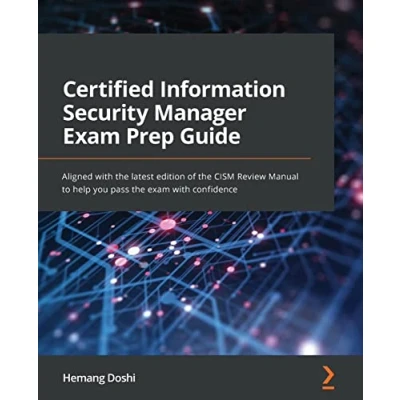 Abbildung von Certified Information Security Manager exam Prep Guide Second Edition: Gain the confidence to pass CISM using test oriented study material
