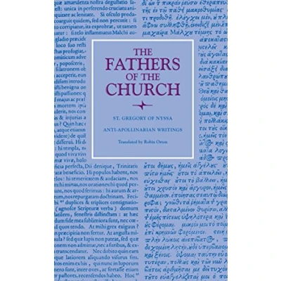 Abbildung von Anti Apollinarian Writings: St. Gregory of Nyssa (The Fathers the Church, Band 131)