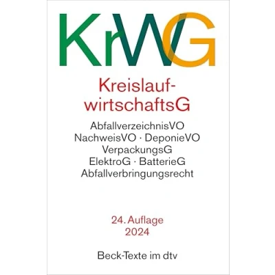 Abbildung von Kreislaufwirtschaftsgesetz: mit Verordnungen, Verpackungsgesetz, Elektro und Elektronikgerätegesetz, Batteriegesetz, Abfallverbringungsrecht (Beck Rechtsberater im dtv)
