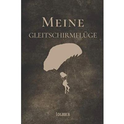 Abbildung von Meine Gleitschirmflüge Logbuch: Gleitschirm Flugbuch zum Ausfüllen A5 Deine dokumentieren I Logbuch für deinen Gleitschirmflug ... Piloten Gleitschrim, Paragliding