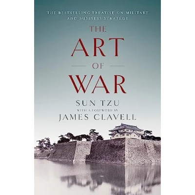 Abbildung von The Art of War: Bestselling Treatise on Military &amp; Business Strategy, with a Foreword by James Clavell