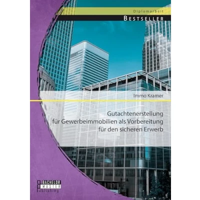 Abbildung von Gutachtenerstellung für Gewerbeimmobilien als Vorbereitung den sicheren Erwerb