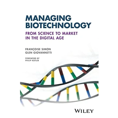 Abbildung von Managing Biotechnology: From Science to Market in the Digital Age