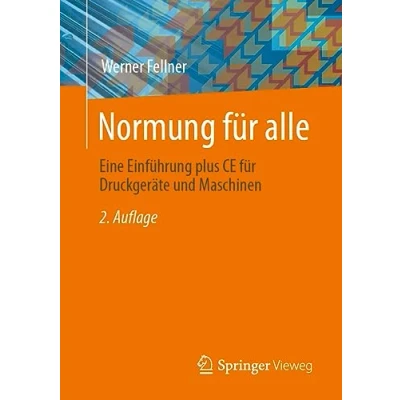 Abbildung von Normung für alle: Eine Einführung plus CE Druckgeräte und Maschinen
