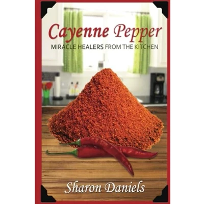 Abbildung von Cayenne Pepper Cures (Miracle Healers From The Kitchen)
