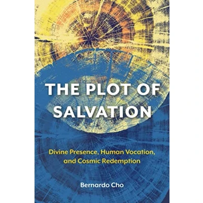 Abbildung von The Plot of Salvation: Divine Presence, Human Vocation, and Cosmic Redemption