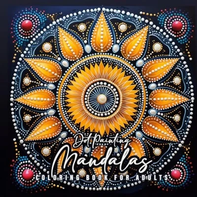 Abbildung von Dot Painting Mandalas Malbuch für Erwachsene: Mandala Erwachsene Ausmalbuch Punkte Malbuch: ... Coloring Book for Adults Stress Relieving