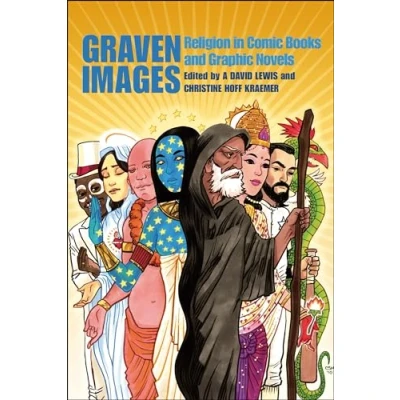 Abbildung von Graven Images: Religion in Comic Books &amp; Graphic Novels: and Novels