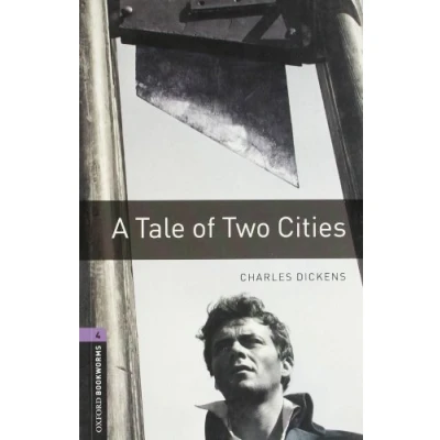 Abbildung von Oxford Bookworms Library: 9. Schuljahr, Stufe 2 A Tale of two Cities: Reader: Stage 4